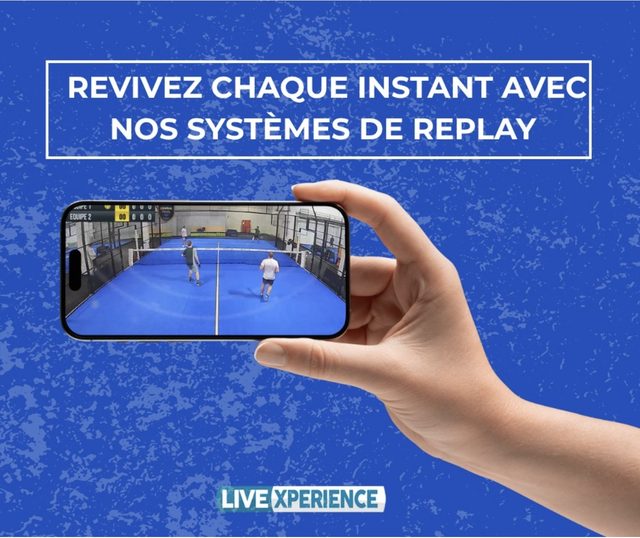 Live Experience — système de replay vidéo sur les courts de padel